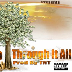 Through It All Prod .By (TnTXD x Speaker Bangerz)