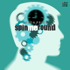 Edson Pride Feat. Maya Lancy - Spin Me Round (Leo Blanco Remix)