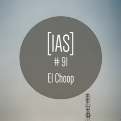 Intrinsic Audio Sessions [IAS] #91 - El Choop