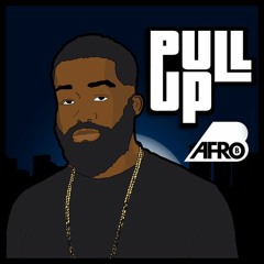Afro B - Pull Up (Mina Remix)