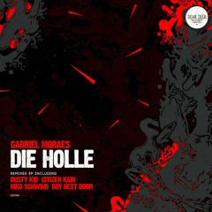 PREMIERE : Gabriel Moraes - Die Hölle (Citizen Kain Remix)[Dear Deer]
