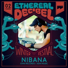 ETHEREAL DECIBEL WINTER FESTIVAL 2018 - NIBANA