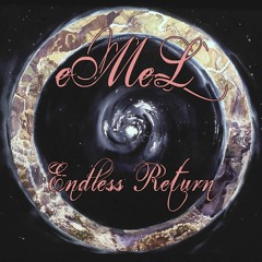 eMeL - Endless Return