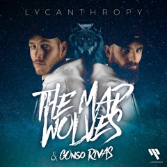 The Mad Wolves & Gonso Rivas - Lycanthropy