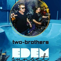TWO-BROTHERS- AO VIVO- SUNSET EDEM (18/ 03/2018)