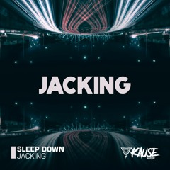 SLEEP DOWN - Jacking