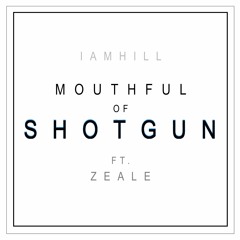 Mouthful of Shotgun