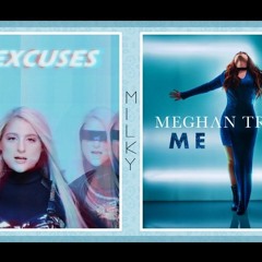Too Many Excuses Mixed Mashup Meghan Trainor- Me Too vs No Excuses