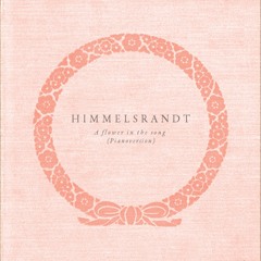 Himmelsrandt - A Flower In The Song (Piano Version)