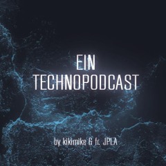Ein Technopodcast I kikimike & fr.JPLA