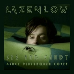 Lazenlow - Sex & Candy