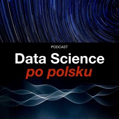 #31 Minął roczek! Koniec pierwszego sezonu Data Science po polsku
