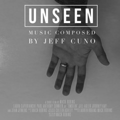 I Can't See You - by Jeff Cuno - From the film "Unseen"