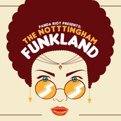 Panda Riot: Nottingham Funkland pt.II (Monday 26 March)’ promo