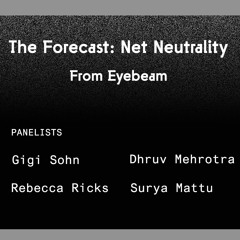 The Forecast: Online Panel on Net Neutrality