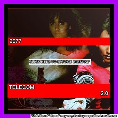 2077 TILL INFINITY (TELECOM 2.0 TIME JUMP № 33 )
