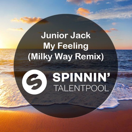 Junior Jack - My Feeling (Milky Way Remix)