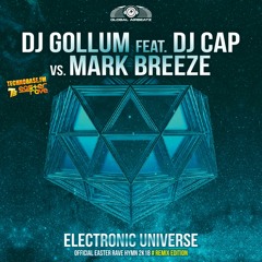 DJ Gollum Feat. DJ Cap vs. Mark Breeze - Electronic Universe (Mark Breeze Teaser)