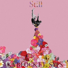 AKA Block & SYPS - Still