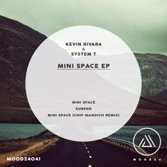 Kevin Rivara, System T - Mini Space (Chip Mandich Remix)