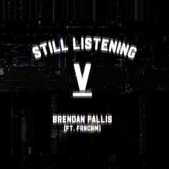 Still Listening V (ft. Frnchm)