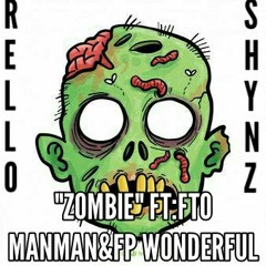 Zombie (ft. FTO ManMan & DOOMgang)