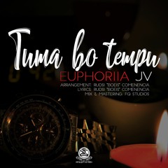 Euphoriia - Tuma Bo Tempu