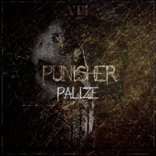 Palizé - Punisher [OUT NOW CLICK BUY/STREAM]