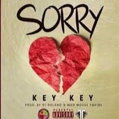 Keykey - Sorry (Prod. Dj Roland And MM Empire)