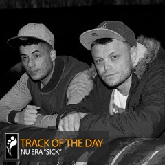 Track of the Day: Nu Era ft. RTKAL “Sick”