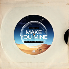 Make You Mine (JØRD & Malive Bootleg) [Só Track Boa]
