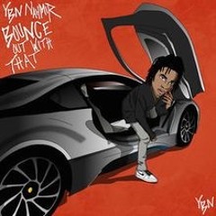 YBN Nahmir - Bounce Out With That (instrumental)