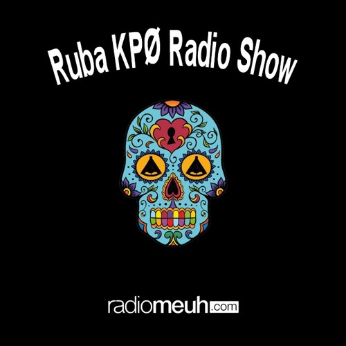 Stream Ruba KPO Mix#3 for Radio Meuh / Including Sonar Kollektiv tunes by  RÜBA KPØ | Listen online for free on SoundCloud