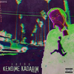 Fredd - Kendime Kadarım