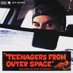"Teenagers From Outer Space"