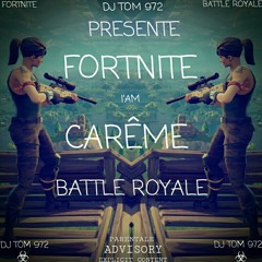 °DJ TOM 972-MIXX FORTNITE I'AM CARÊME🕉️