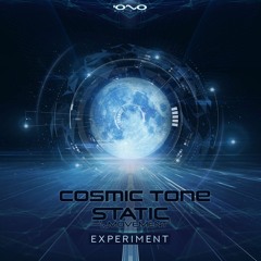 Cosmic Tone & Static Movement - Experiment
