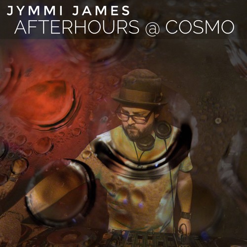Jymmi James Afterhours @ Cosmo 3-10-2018