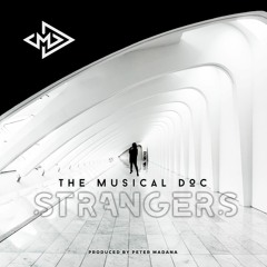 Strangers [Prod By. Peter Madana]