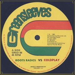 COLDPLAY vs ROOTS RADICS