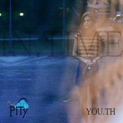 YOU.TH - IN.TIME PROD BY BRAD PITY(MUSIC VIDEO)