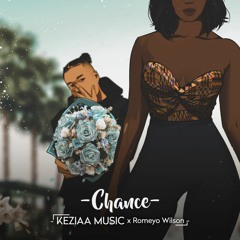 Chance (Feat. Romeyo Wilson)
