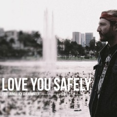 Love You Safely