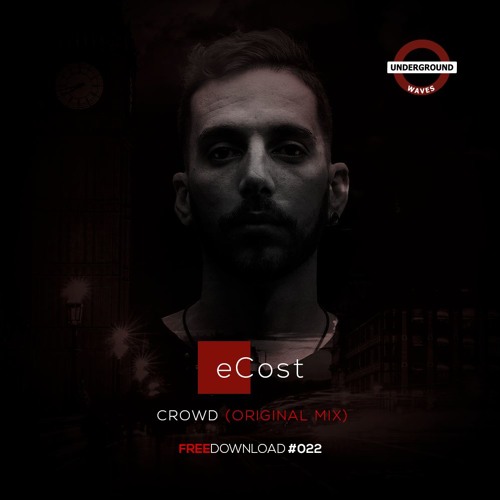 eCost - Crowd (Original Mix)[FREE DOWNLOAD]