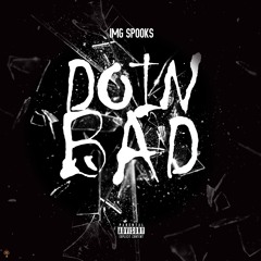 Doin Bad