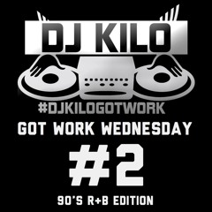 Got Work Wednesday #2