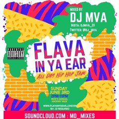 Flava In Ya Ear - All Day Hip Hop Jam / Mixed by DJ MVA