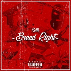 Kutta - Bread Right