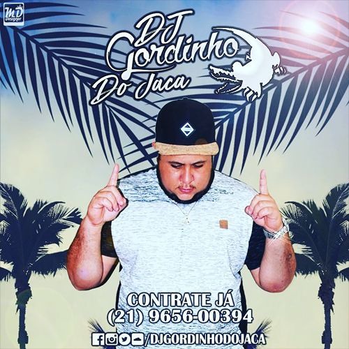 PODCAST 001 DJ GORDINHO DO JACA COM PARTICIPAÇÃO DOS DJS POLHO MARKINHO E RT DO JACA