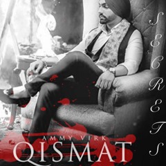 Qismat x Secrets (Punjabi Remix)